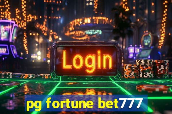 pg fortune bet777